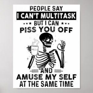 Poster Les gens disent que je ne peux pas faire plusieurs