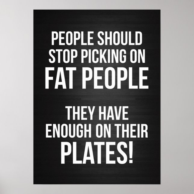 Poster Les gens gros en ont assez sur leur assiette (Devant)