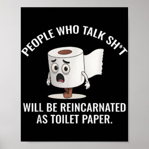 Poster Les Gens Qui Parlent Seront Réincarnés Comme Toile