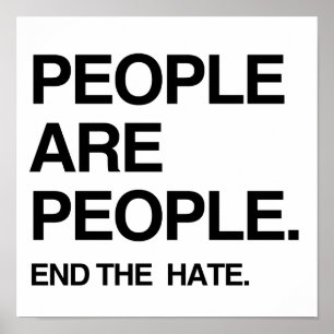 POSTER LES GENS SONT LES GENS FINISSENT LA HAINE