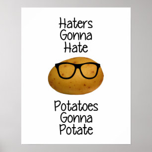 Poster Les haineux allant détester des pommes de terre