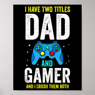 Poster Les hommes ont deux titres Papa et joueur et j'en 