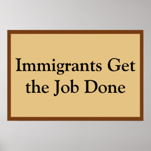 Poster Les immigrants font le travail