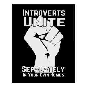 Poster Les introvertis S'Unissent Séparément Dans Vos Pro