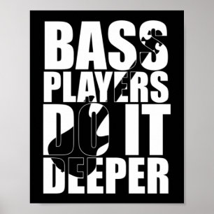 Poster Les joueurs de basse font plus