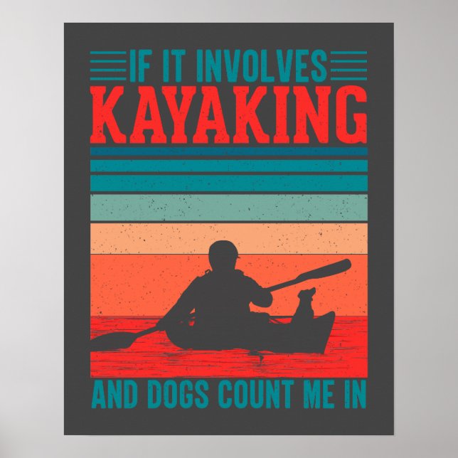 Poster Les kayaks et les chiens me comptent dans (Devant)