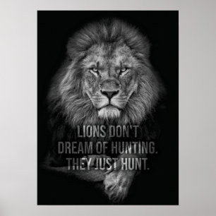 Poster Les Lions ne rêvent pas de chasse, ils chassent ju