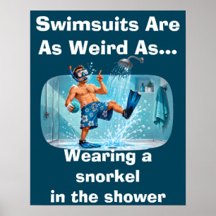 Poster Les maillots de bain sont bizarres Humour de douch