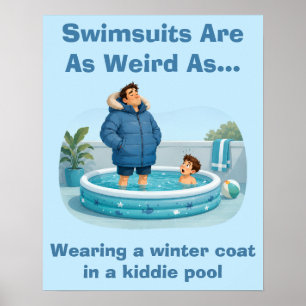 Poster Les Maillots de Bain Sont Bizarres Humour de Pisci
