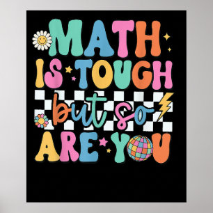 Poster Les maths sont difficiles, mais vous aussi enseign