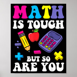 Poster Les maths sont dures mais vous êtes un professeur 