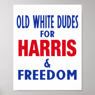 Poster Les Mecs Blancs Pour Harris Et Liberté Votent Prés