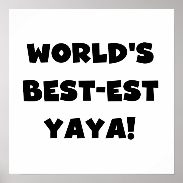 Poster Les meilleurs cadeaux Yaya du monde de Black Text (Devant)
