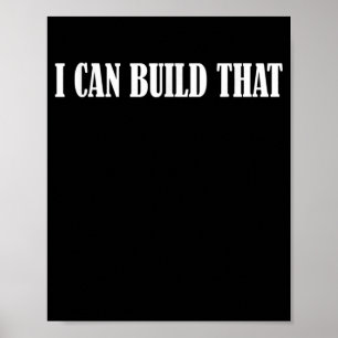 Poster Les Mens Je Peux Construire Ça À Bois