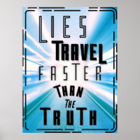 Les mensonges se déplacent plus vite que la vérité