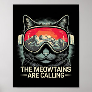 Poster Les Meowtains Appelent Les Ski De Snowboard Cat Ho