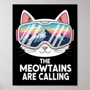 Poster Les Meowtains Appellent Humour de Chat Amateur de 