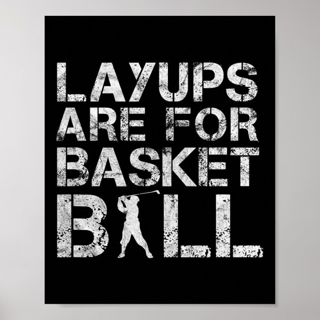 Poster Les Mises En Forme Sont Pour Basketball - Golfeur  (Devant)