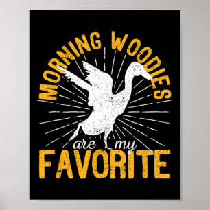 Poster Les Morning Woodies Sont Ma Chasse De Chasse De Ca
