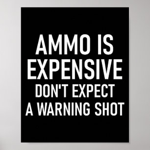 Poster Les munitions sont chères, drôle, blagues, citatio