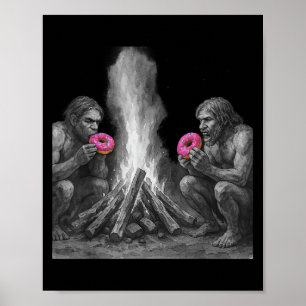 Poster Les Néandertales Mangent Des Donuts Au Feu Drôle
