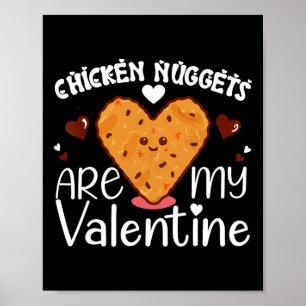 Poster Les Nuggets De Poulet Sont Mon Valentine Funny Chi