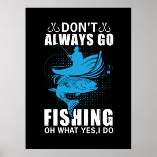 Poster Les pêcheurs ne vont pas toujours à la pêche