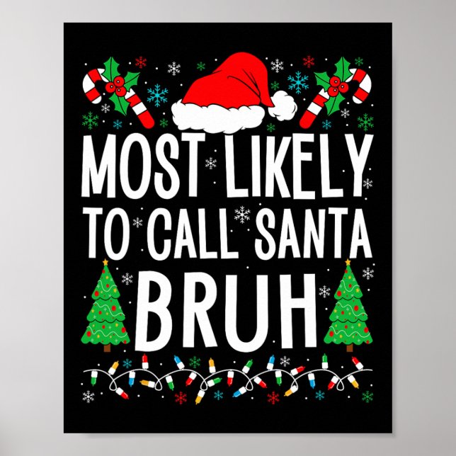 Poster Les Plus Susceptibles D'Appeler Père Noël Bruh Drô (Devant)