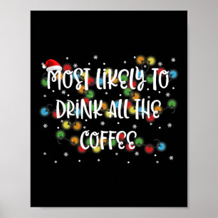 Poster Les Plus Susceptibles De Boire Tout Le Café Famill