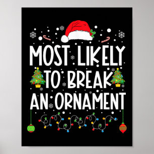 Poster Les Plus Susceptibles De Casser Un Ornament Amusan