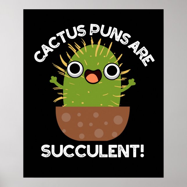 Poster Les Puns De Cactus Sont Succulents Amusants Plante (Devant)