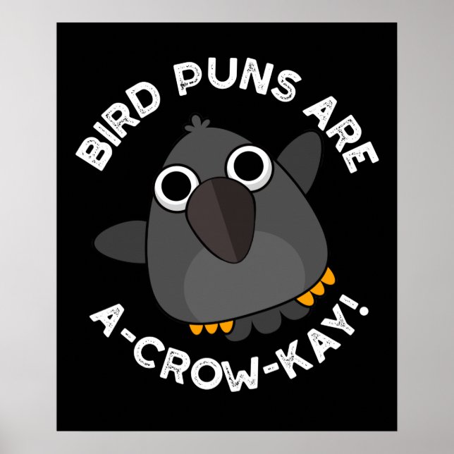 Poster Les Puns D'Oiseaux Sont A Crow-Kay Drôle Crow Pun  (Devant)