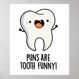 Poster Les Puns Sont Drôle Dentaire Tooth Dental Pun