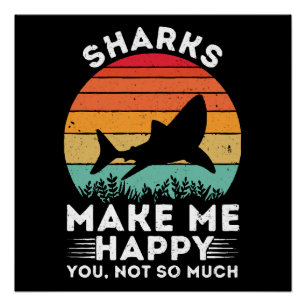 Poster Les requins me rendent heureux, vous pas tant que