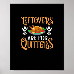 Poster Les Restes Sont Pour Les Quitters Pour Thanksgivin