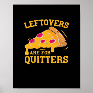 Poster Les Restes Sont Pour Quitters Drôle Pizza Thanksgi