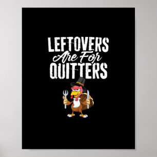 Poster Les Restes Sont Pour Quitters Drôle Thanksgiving T