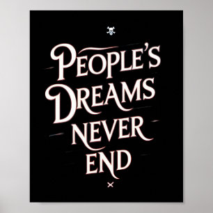 Poster Les rêves des gens ne finissent jamais – Citation 
