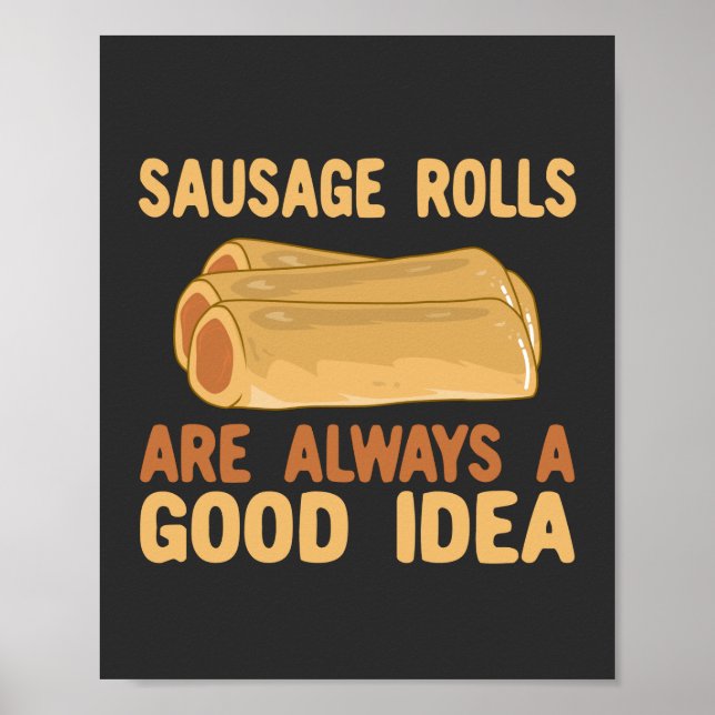 Poster Les Rouleaux De Saucisses Sont Toujours Une Bonne  (Devant)