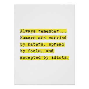 Poster Les rumeurs sont portées par les haïrs Motivationn