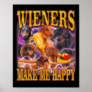 Poster Les saucisses me rendent heureux Funny Dachshund a