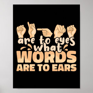 Poster Les signes sont à l'oeil ce que les mots sont à l'