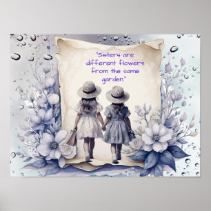 Poster Les SOEURS sont des fleurs du même jardin