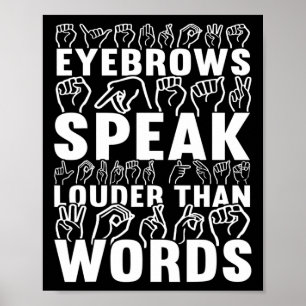 Poster Les sourcils Parlent Plus Haut Que Les Mots Sensib