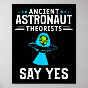 Poster Les Théoristes D'Astronautes Anciens Disent Oui Al