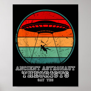 Poster Les Théoristes Des Astronautes Anciens Disent Oui