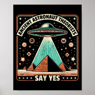 Poster Les Théoristes Des Astronautes Anciens Disent Oui