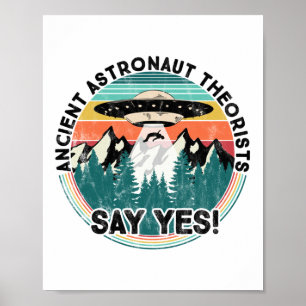 Poster Les Théoristes Des Astronautes Anciens Disent Oui