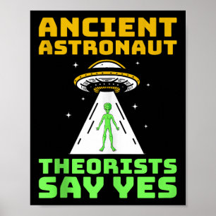 Poster Les Théoristes Des Astronautes Anciens Disent Oui