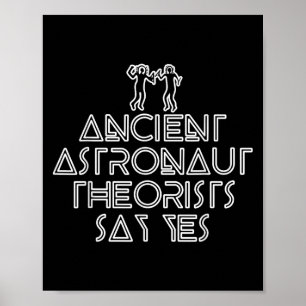 Poster Les Théoristes Des Astronautes Anciens Disent Oui